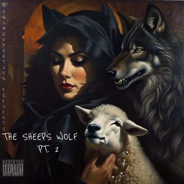 The SHEEPS WOLF, Pt. 2 - Single - Album by Nonimrodnation - Apple