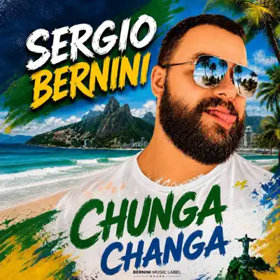 Ascolta 'Chunga Changa - Single' di Bernini