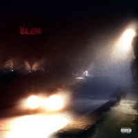 Bleh - Single - ilyANGEL22