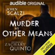Murder by Other Means: The Dispatcher, Book 2 (Original Recording) - John Scalzi
