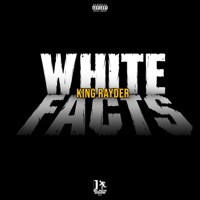 WHITE FACTS / De leJO SE te ve / RDV Vandals III - Single - King Rayder