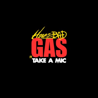 Gas (feat. Take a Mic) - Single
