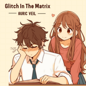 Glitch In The Matrix