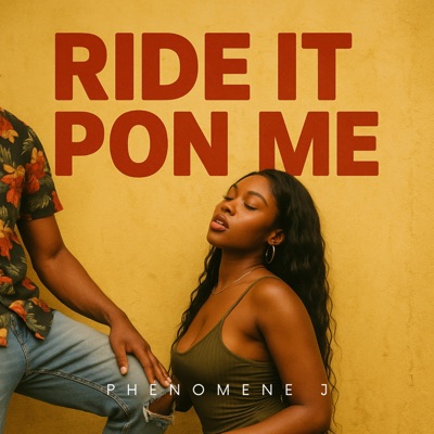Ride It Pon Me - Single