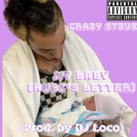 My Baby (Nubi's Letter) Crazy Steve