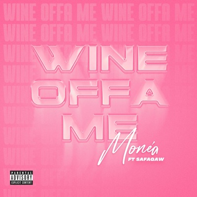 Wine Offa Me (feat. Safa Gaw) - Single