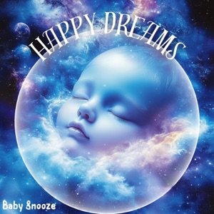 Happy Dreams: Adorable Lullabies for Sweet Slumber