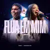Esther & Alexsander Lucio - Flua em Mim