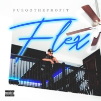Flex - Single - Fuego the Profit