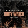 Dirty Water (Freestyle) - Single