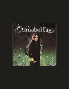 Listen to Annabel Fay, watch music videos, read bio, see tour dates & more!