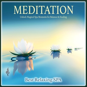 Meditation: Unlock Magical Spa Moments for Balance & Healing