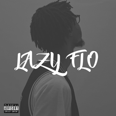Lazy Flo Freestyle - Single