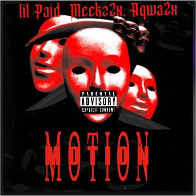 Motion (feat. Meekz2x & Aqwa2x) - Single