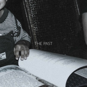 The Past - Single
