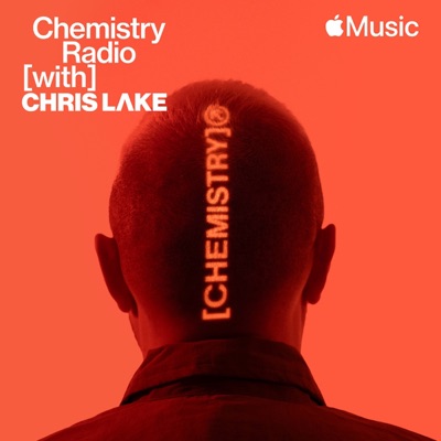 Chemistry Radio with Chris Lake, Ep. 3 (DJ Mix)