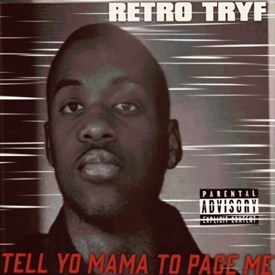 Tell Yo Mama To Page Me