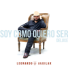 Soy Como Quiero Ser (Deluxe) - Leonardo Aguilar
