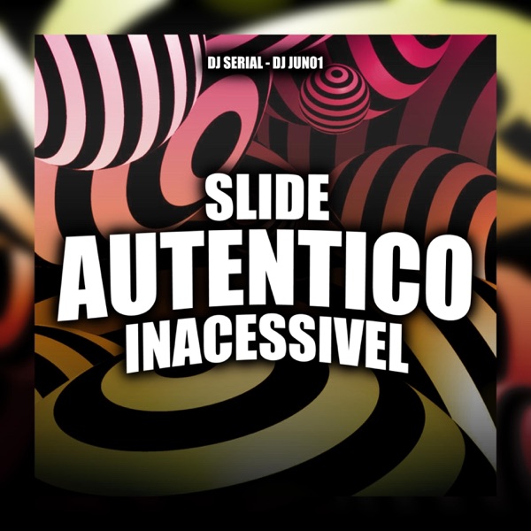 SLIDE AUTENTICO INACESSIVEL - EP