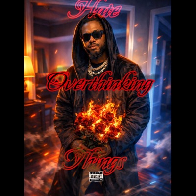 Hate Overthinking Things - EP