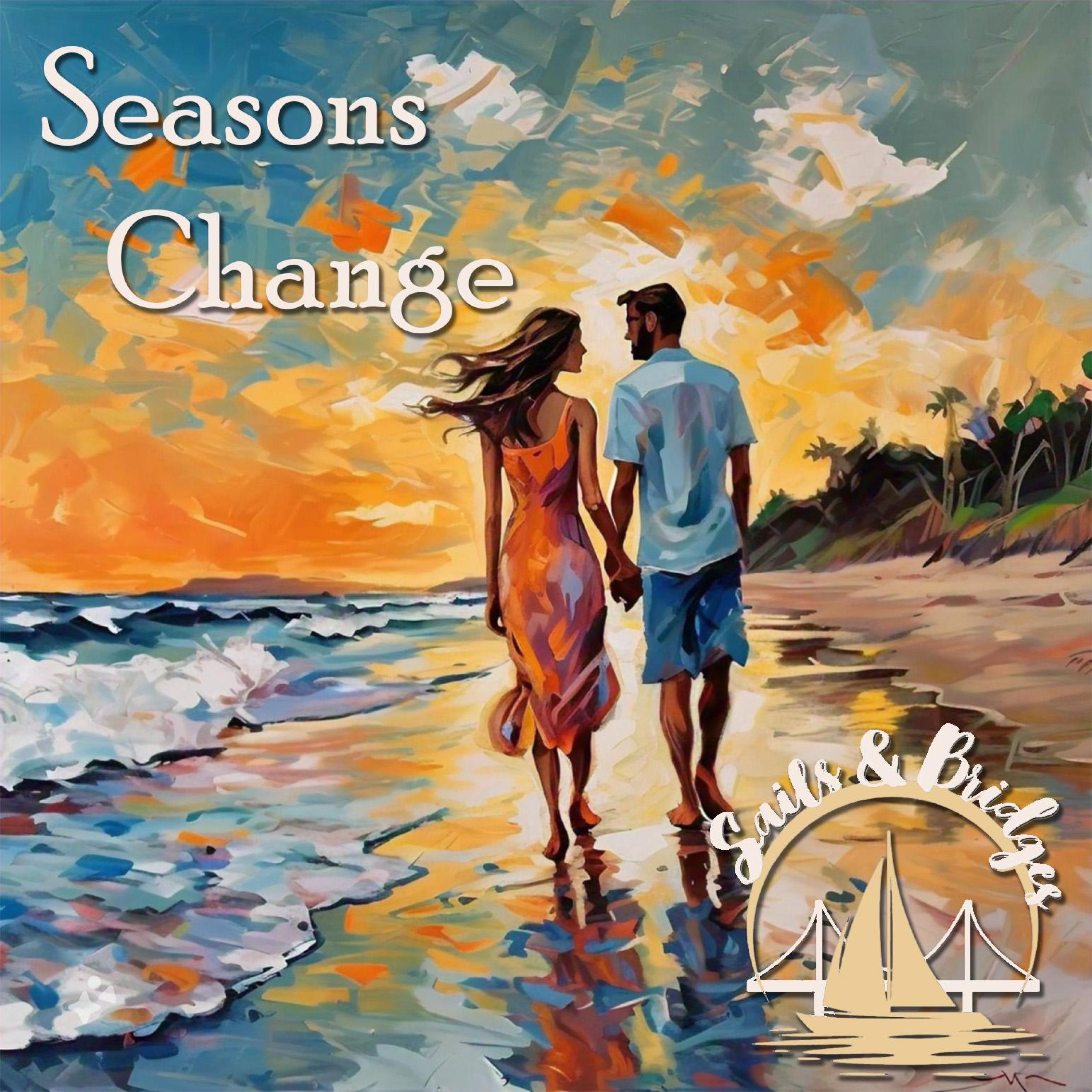 Seasons Change - Single