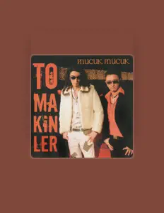 Listen to Tomakinler, watch music videos, read bio, see tour dates & more!