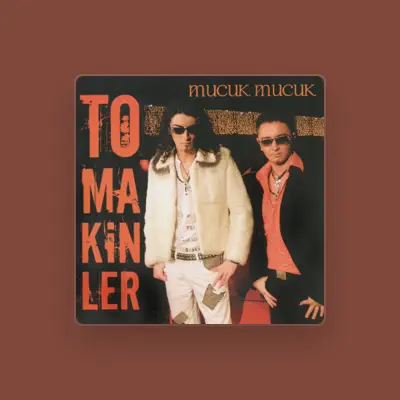 Listen to Tomakinler, watch music videos, read bio, see tour dates & more!