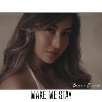 Make Me Stay - Single