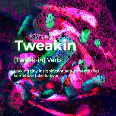 NO TWEAKIN - Single