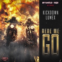 Here We Go - Single - Kickdown & Lumex
