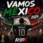 Vamos México | México Football World Cup Song - Single