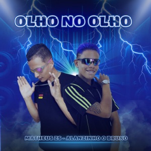 Olho no Olho (feat. Matheus ZS) [Remix]