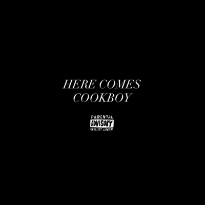 HERE COMES COOKBOY - Single