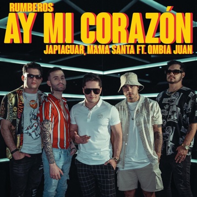 Ay Mi Corazón (feat. Qmbia Juan) - Single