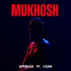 Mukhosh (feat. LisaN) - Single