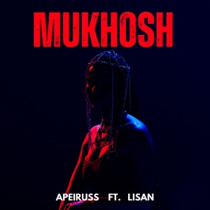 Mukhosh (feat. LisaN)
