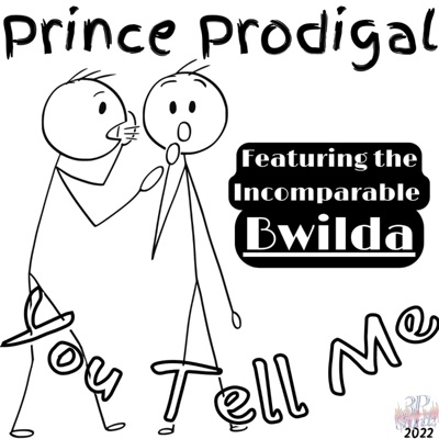 You Tell Me (feat. Bwilda) - Single