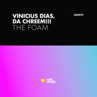 The Foam - Single - Vinicius Dias & Da Chreem!!!