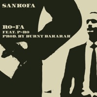 Ro-Fa (feat. P-Ro) - Single - Sankofa & Burnt Bakarak