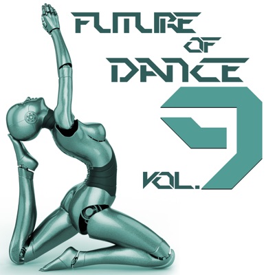 Future of Dance - Vol. 9