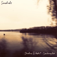 Shadows & Light / Sanctuary Dub - EP - Saudade