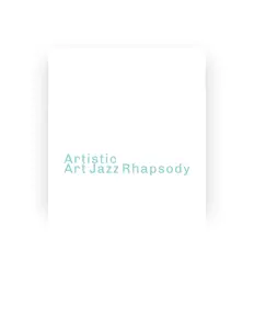 Artistic Art Jazz Rhapsodyを聴いたり、ミュージックビデオを鑑賞したり、経歴やツアー日程などを確認したりしましょう！