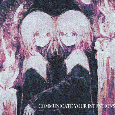 communicate your intentions - Single