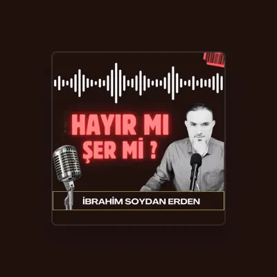 Listen to İbrahim Soydan Erden, watch music videos, read bio, see tour dates & more!