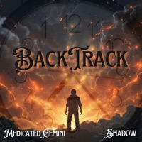 Backtrack (feat. Shadow) - Single - Medicated Gemini