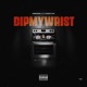 Dip My Wrist feat YungStar Single