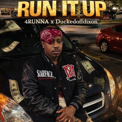 Run it up (feat. 4Runna & Duckedoffdixon) - Single