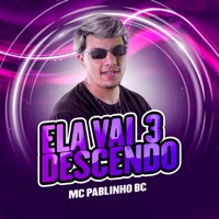 Ela Vai Descendo 3 - Single - MC Pablinho BC