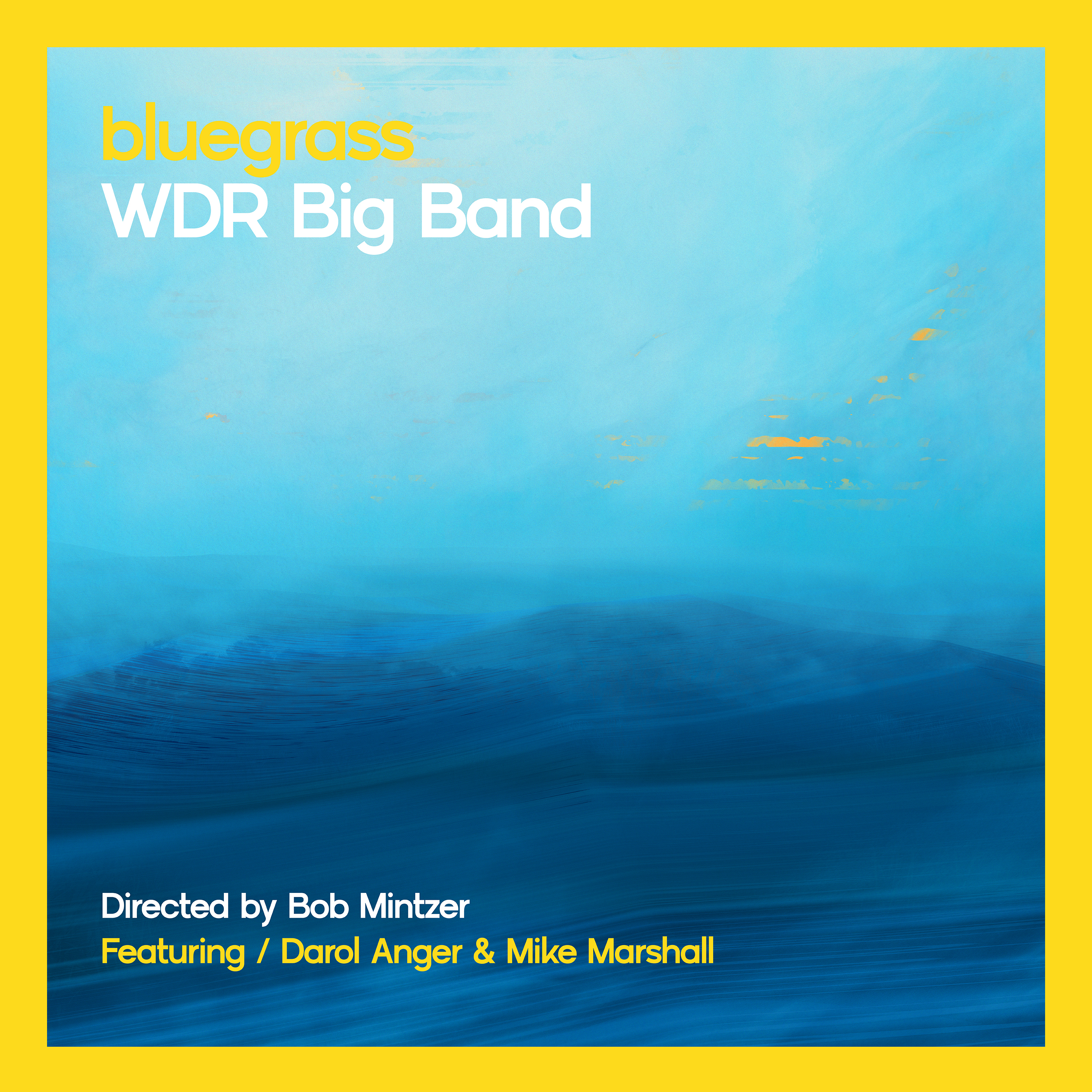 Bluegrass (feat. Darol Anger & Mike Marshall) [Live Radio Show Recording (Directed by Bob Mintzer)]