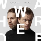 Marius Neset & Leif Ove Andsnes - Who We Are artwork